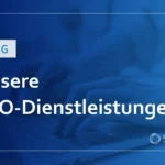 Unserer SEO-Dienstleistungen