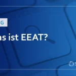 Was ist E-E-A-T？