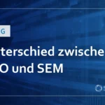 Unterschied zwischen SEO und SEM