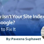 Why Isn’t Your Site Indexed by Google? : How to Fix It