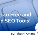 Top 40 Free and Paid SEO Tools!