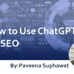 How to Use ChatGPT for SEO: Recommended Prompts Included