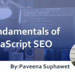 Fundamentals of JavaScript SEO and Strategies for Enhancing User Experience