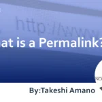 What is a Permalink? Explaining about SEO effects