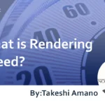 What is Rendering Speed? : Explanation of Causes of Slow Rendering Speed and Solutions