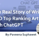 The Real Story of Writing SEO Top Ranking Articles with ChatGPT