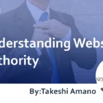 Understanding Website Authority: Explained 6 Methods to Enhance it