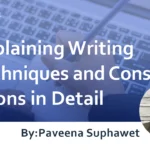 Explaining Writing Techniques and Considerations in Detail