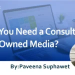 Do You Need a Consultant for Owned Media? : Considerations When Hiring