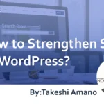 How can you strengthen SEO on WordPress? : Introduction of Plugins