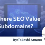 Is there any SEO benefit to using subdomains? : The difference from Subdirectories