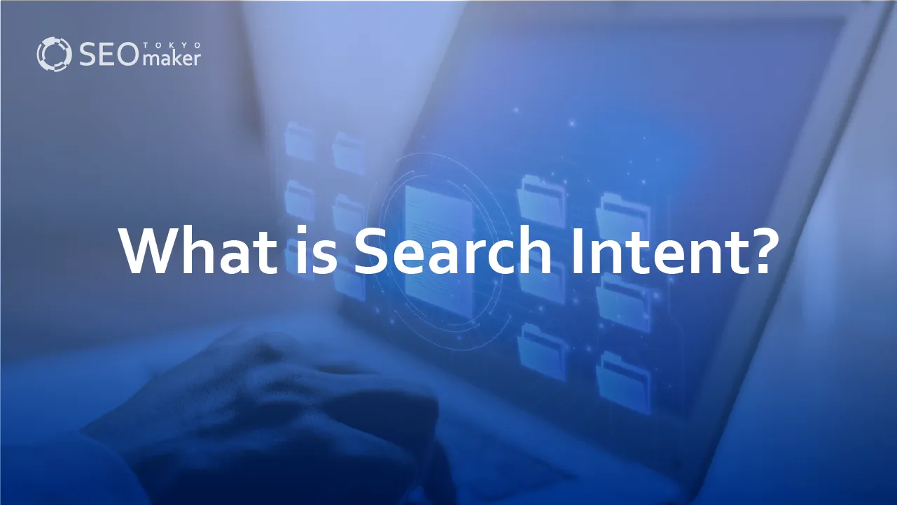 What is Search Intent? : From Research to Application