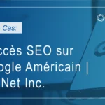 Succès SEO sur Google Américain | ISFNet Inc.