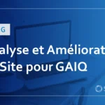 Proposition d’Analyse d’Accès et d’Amélioration de Site pour les Détenteurs de GAIQ