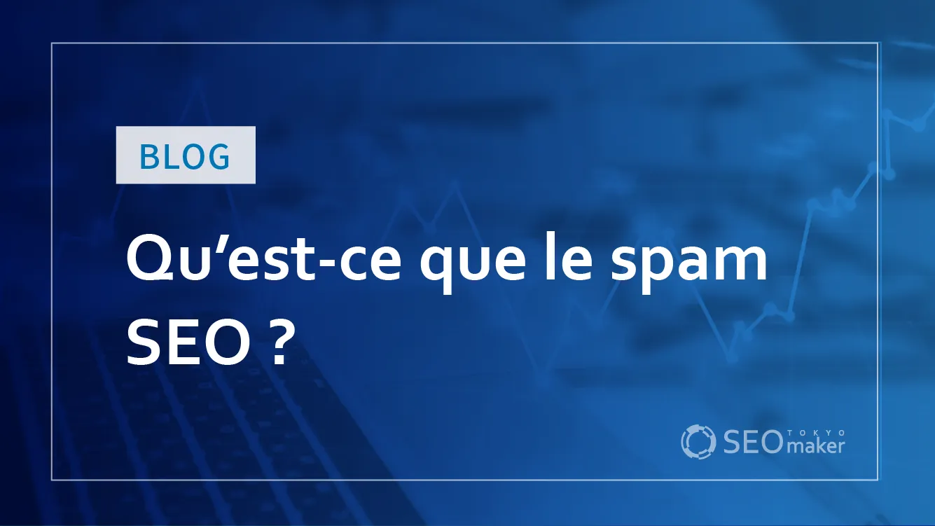 Qu’est-cequelespamSEO