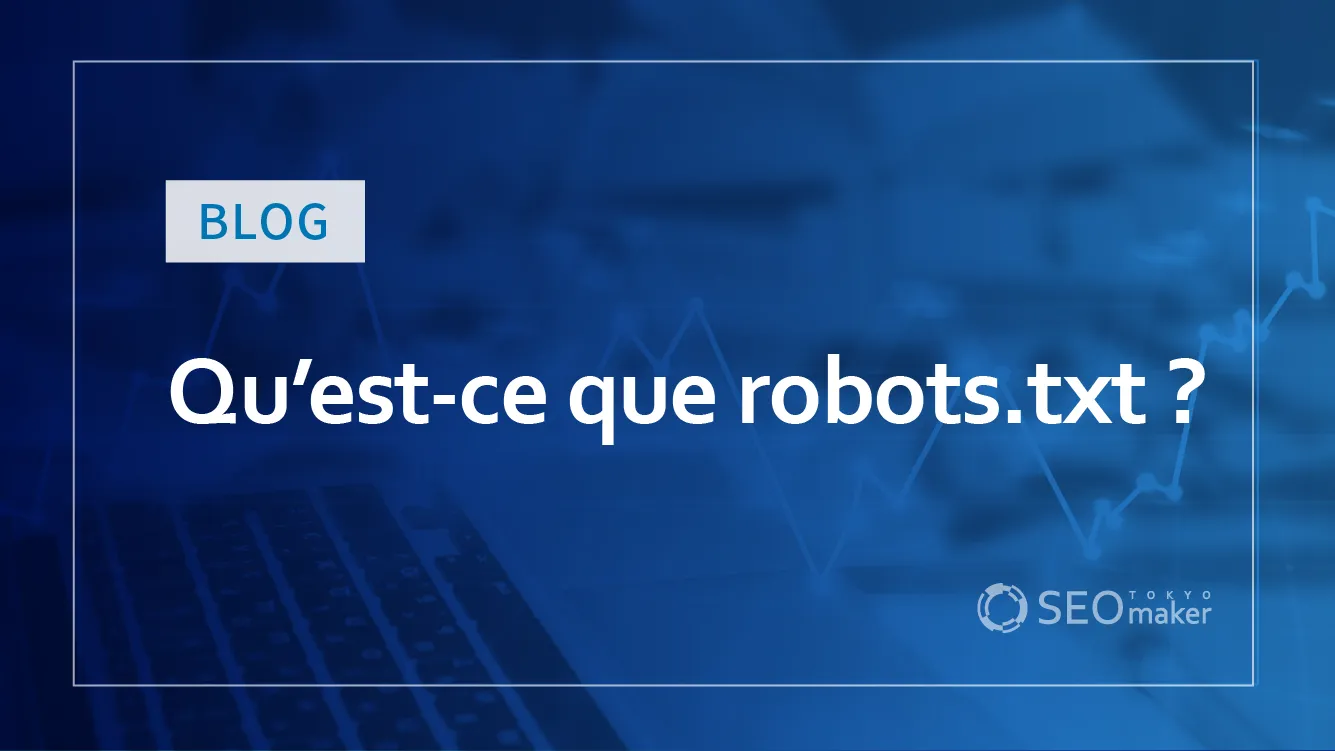 Qu’est-cequerobots.txt